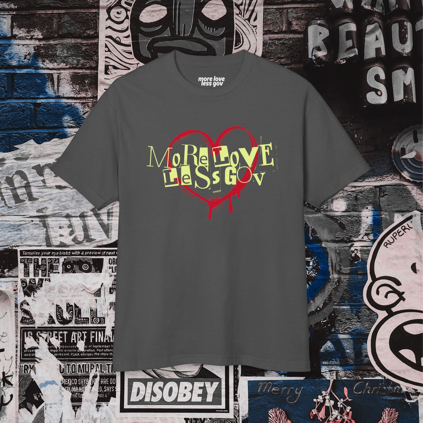More Love Less Gov Tee
