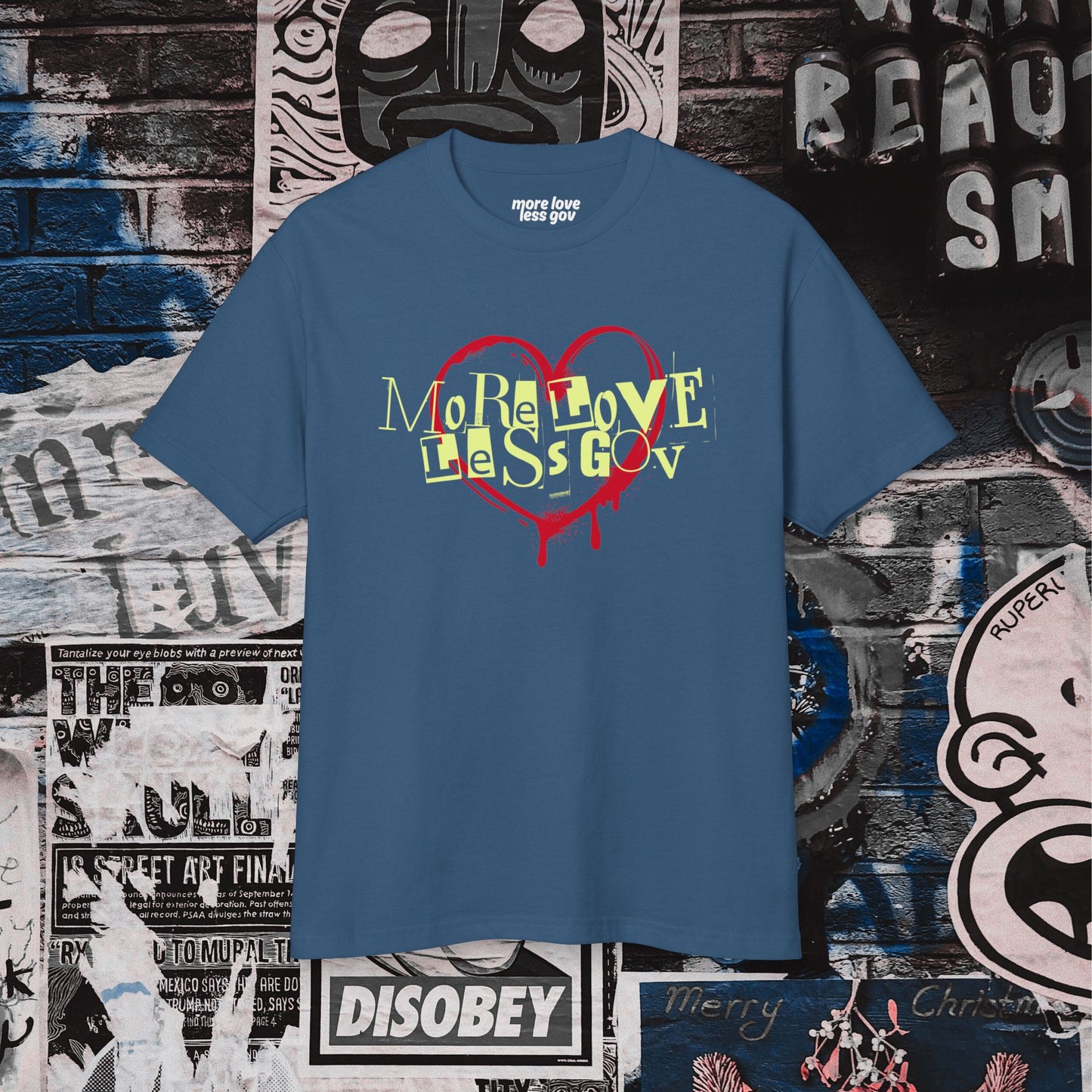 More Love Less Gov Tee