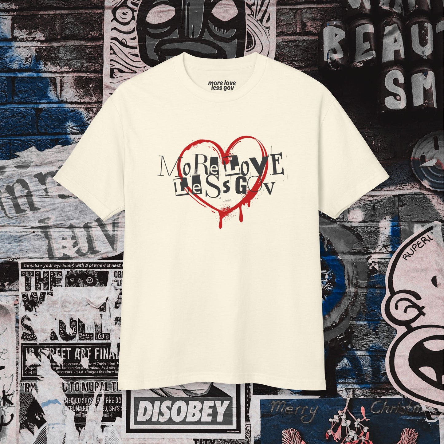 More Love Less Gov Tee