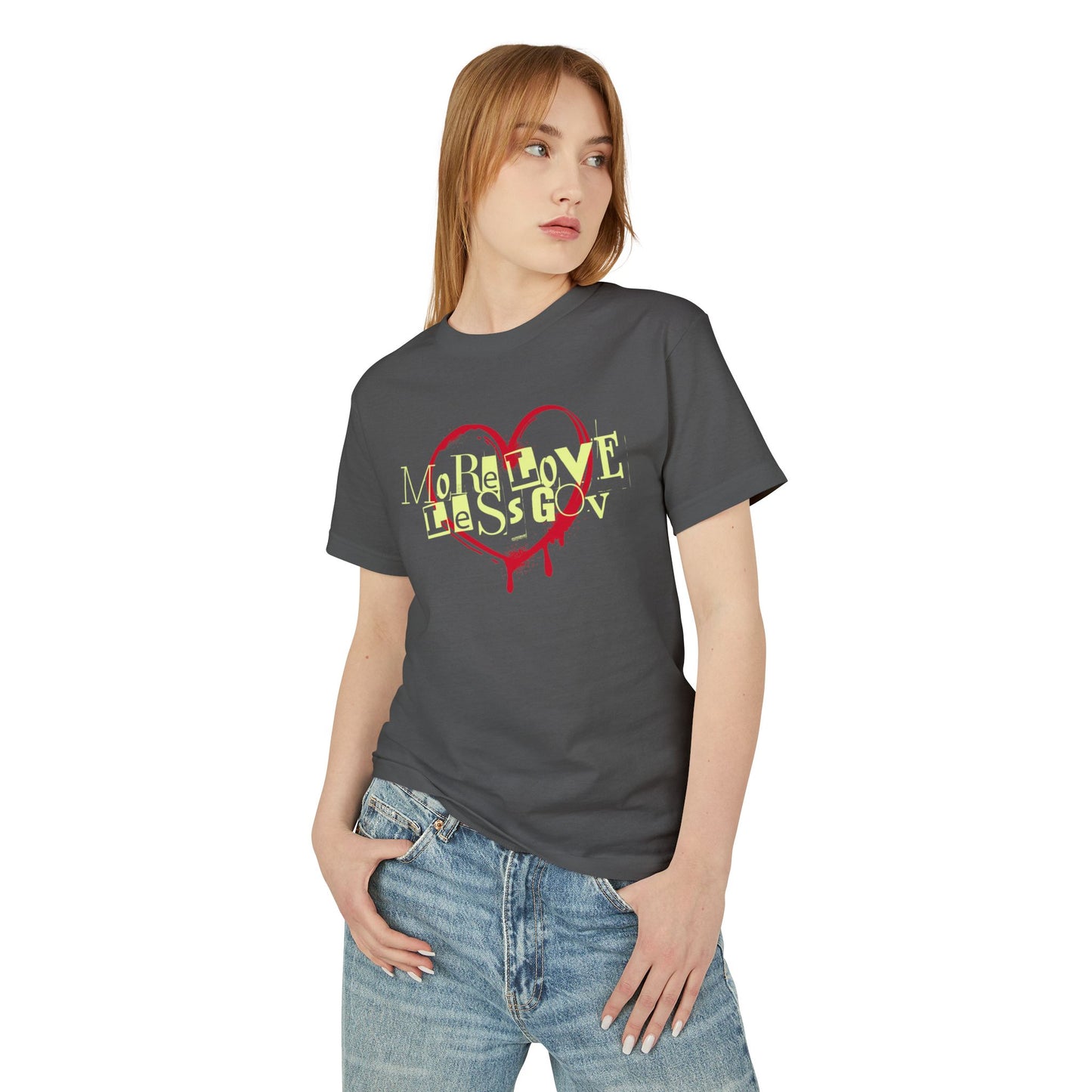 More Love Less Gov Tee